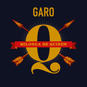 2025 GARO / Milonga de Quirón